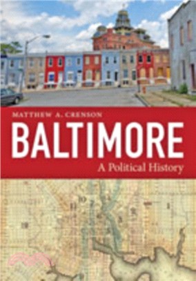 Baltimore ― A Political History