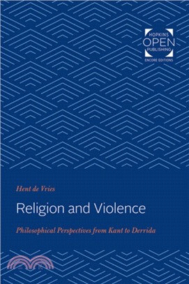 Religion and Violence：Philosophical Perspectives from Kant to Derrida