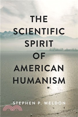 The Scientific Spirit of American Humanism