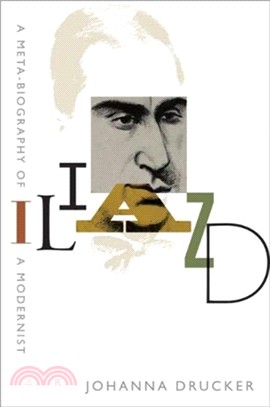 Iliazd：A Meta-Biography of a Modernist