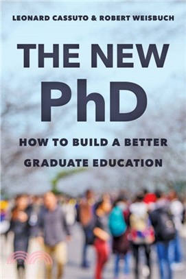 The New PhD：How to Build a Better Graduate Education