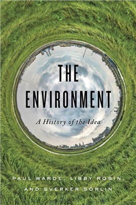 The Environment：A History of the Idea