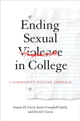 Ending Sexual Violence in College：A Community-Focused Approach