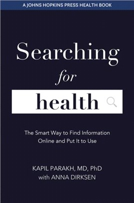 Searching for Health：The Smart Way to Find Information and Put It to Use