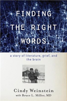 Finding the Right Words：A Story of Literature, Grief, and the Brain