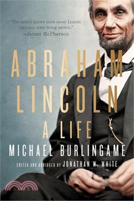 Abraham Lincoln: A Life