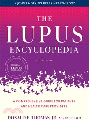 The Lupus Encyclopedia: A Comprehensive Guide for Patients and Health Care Providers