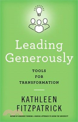 Leading Generously: Tools for Transformation