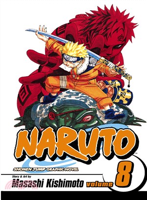 Naruto. Vol. 8, Life-and-death battles