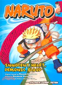 Naruto—Innocent Heart, Demonic Blood