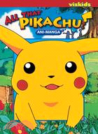 All That Pikachu! Ani-Manga