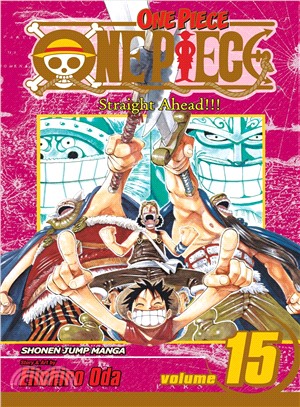 One Piece 15: Straight Ahead!!