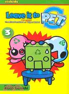 Leave It to Pet! 3: The Misadventures of a Recycled Super Robot