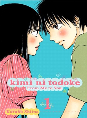 Kimi ni todoke  : from me to you Vol. 1