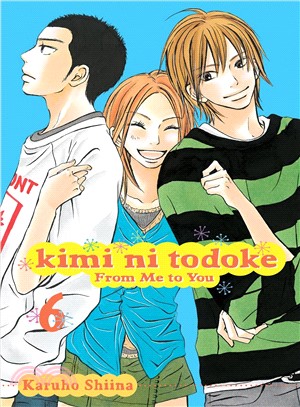 Kimi Ni Todoke: from Me to You 6