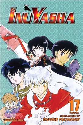 Inuyasha 17 ― Revelations and Transformations