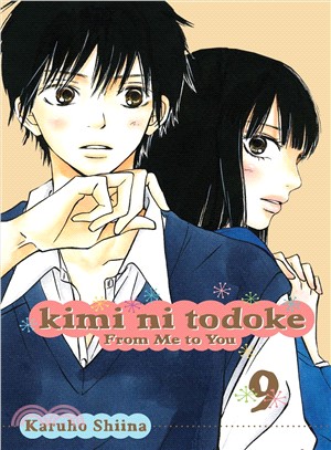 Kimi ni todoke  : from me to you Vol. 9