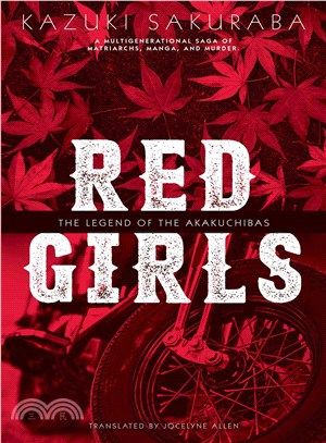 Red Girls ─ The Legend of the Akakuchibas