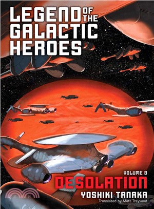 Legend of the Galactic Heroes 8 ― Desolation