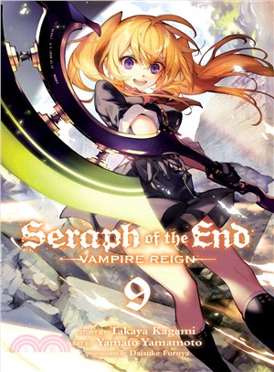 Seraph of the End 9 ― Vampire Reign