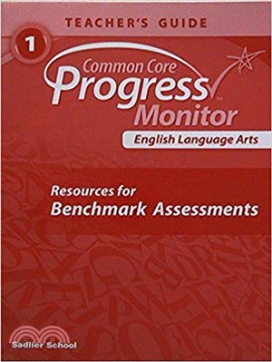 Common Core Progress English Language Arts 2014 Benchmark Assessments Teacher's Edition 1