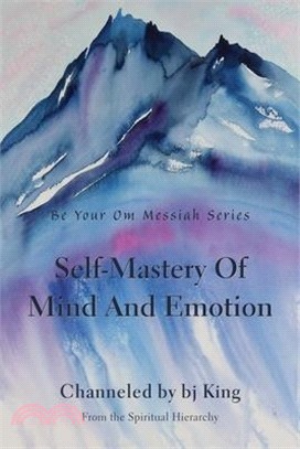 Self-Mastery Of Mind And Emotion