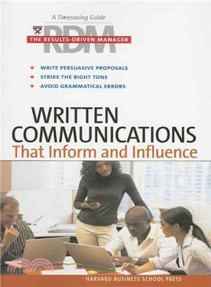 WRITTEN COMMUNICATIONS THAT INFORM AND INFLUENCE