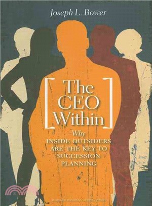 The CEO Within ─ Why Inside Outsiders Are the Key to Succession | 拾書所