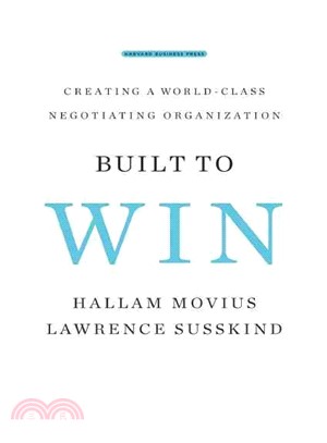 Built to Win ─ Creating a World-Class Negotiating Organization