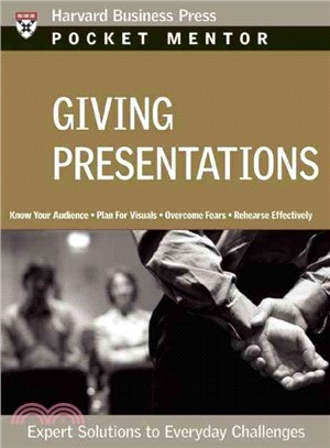 Giving Presentations ─ Expert Solutions to Everyday Challenges | 拾書所