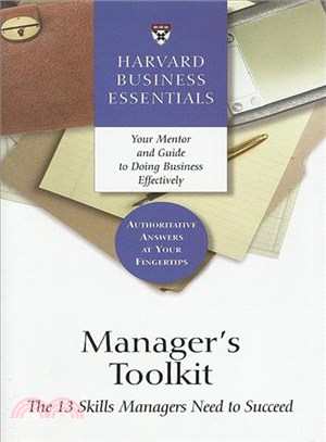 Manager's Toolkit—The 13 Skills Managers Need to Succeed