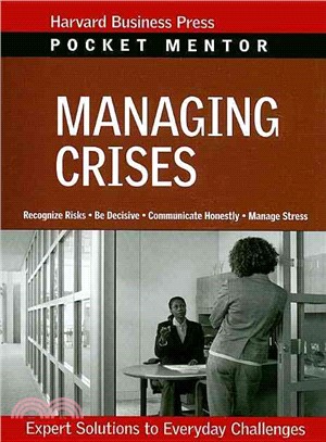Managing Crises ─ Expert Solutions to Everday Challenges