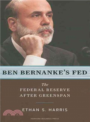 Ben Bernanke's Fed ─ The Federal Reserve After Greenspan