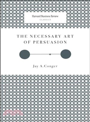 The Necessary Art of Persuasion