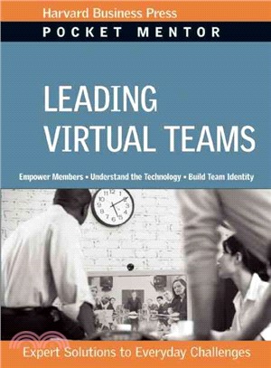 Leading Virtual Teams ─ Expert Solutions to Everyday Challenges