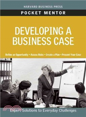 Developing a Business Case ─ Expert Solutions to Everyday Challenges