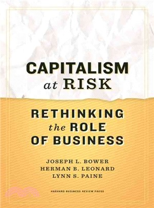 Capitalism at Risk ─ Rethinking the Role of Business