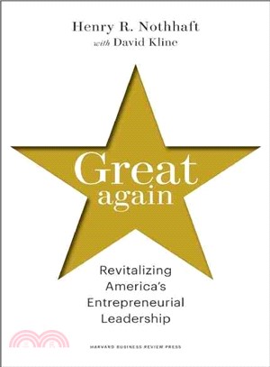 Great Again ─ Revitalizing America's Entrepreneurial Leadership