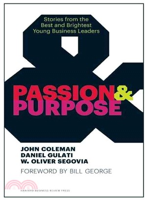 Passion & Purpose ─ Stories from the Best and Brightest Young Business Leaders