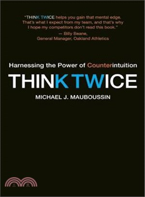 Think Twice ─ Harnessing the Power of Counterintuition