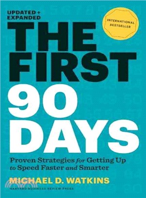 The First 90 Days ─ Proven Strategies For Getting Up to Speed Faster and Smarter