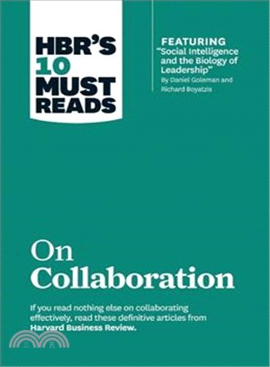 Hbr's 10 Must Reads on Collaboration