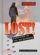 Lost!: Surviving in the Wilderness