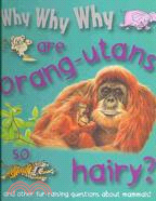 Why Why Why Are Orangutans So Hairy?