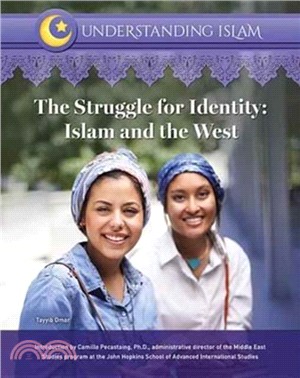 The Struggle for Identity：Islam and the West