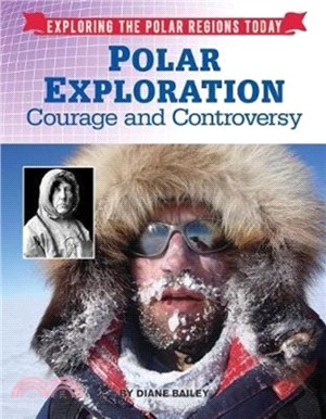 Polar Exploration：Courage and Controversy