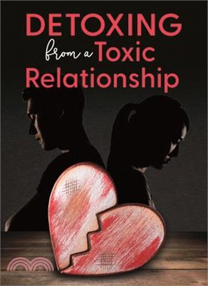 Detoxing from a Toxic Relationship