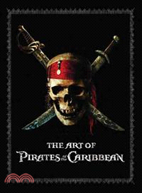 The Art of Pirates of the Caribbean: A Welcome Book