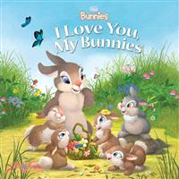 I Love You, My Bunnies