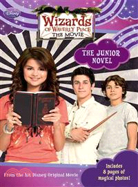 Wizards of Waverly Place the Movie―The Junior Novel